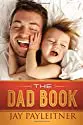 The Dad Book by Jay Payleitner