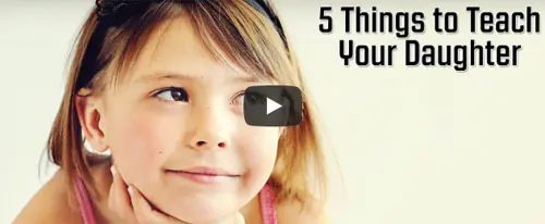 5 Things to Teach Your Daughter