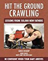 Hit the Ground Crawling:  Lessons From 150,000 New Fathers